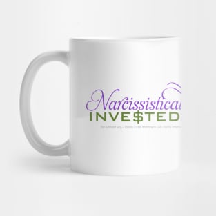 Narcissistically Invested - darker text Mug